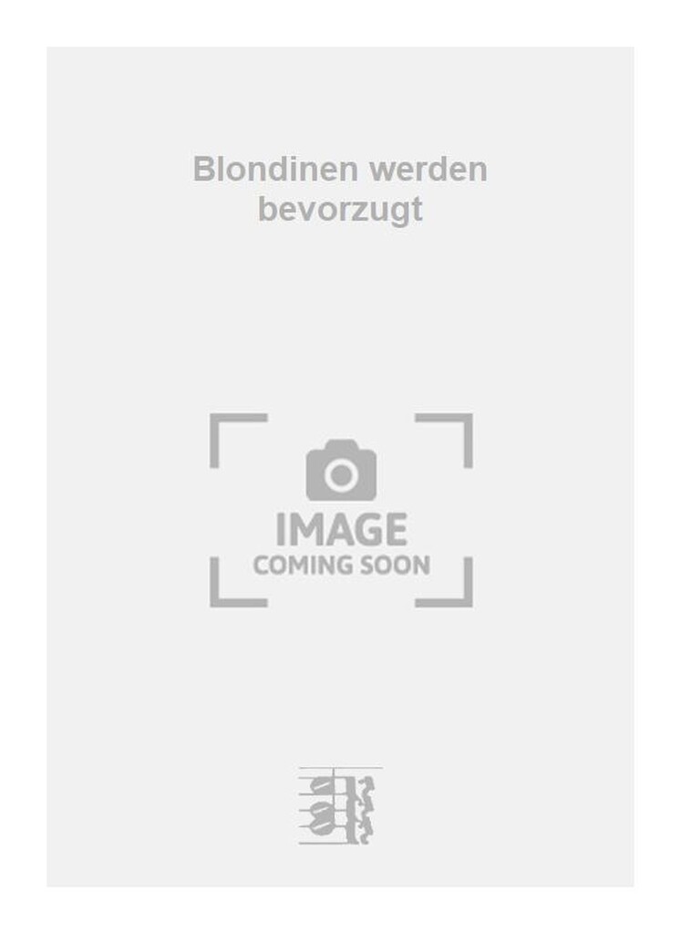 Blondinen werden bevorzugt